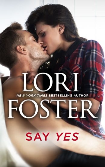 Say Yes by Lori Foster